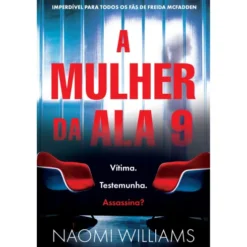 A Mulher Da Ala 9 de Naomi Williams