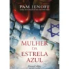 A Mulher Da Estrela Azul de Pam Jenoff