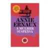 A Mulher Suspensa de Annie Ernaux