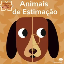 Animais de Estimação de Agnese Baruzzi - O Meu Primeiro Livro Puzzle