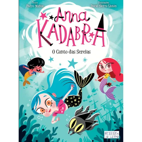 Anna Kadabra 10- O Canto Das Sereias de Pedro Mañas E David Sierra Listón