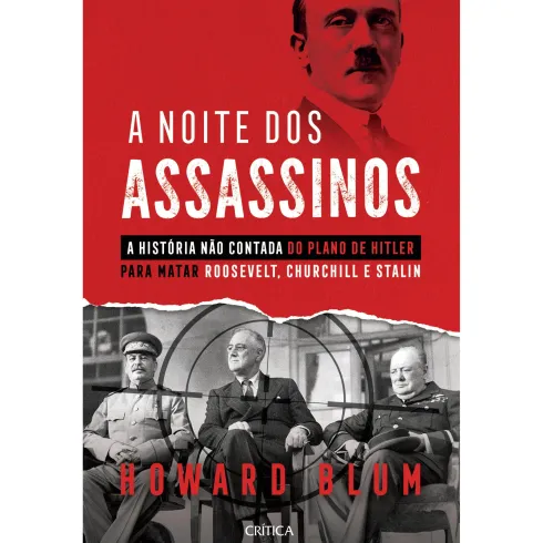 A Noite Dos Assassinos de Howard Blum