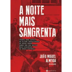 A Noite Mais Sangrenta de João Miguel Almeida