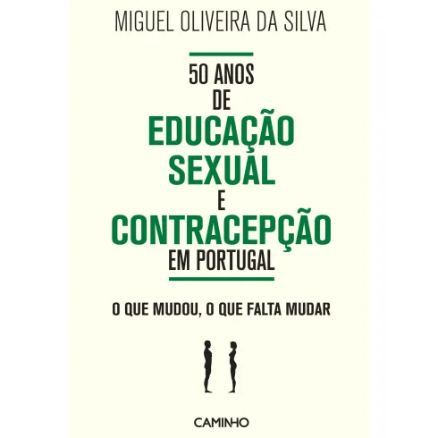 50 Anos De Educação Sexual de Miguel Oliveira Da Silva