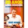 20 Anos de Linha Avançada de José Nunes