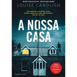 A Nossa Casa de Louise Candlish