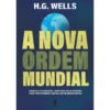 A Nova Ordem Mundial de H.G. Wells