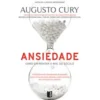 Ansiedade de Augusto Cury - Como Enfrentar o Mal do Século - Livro de Bolso