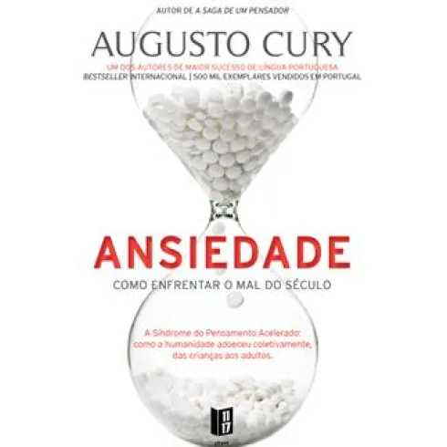 Ansiedade de Augusto Cury - Como Enfrentar o Mal do Século - Livro de Bolso
