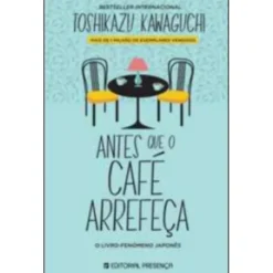 Antes que o Café Arrefeçade Toshikazu Kawaguchi