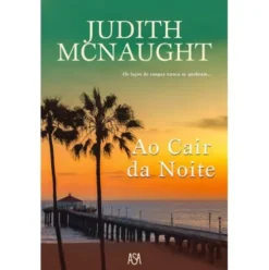 Ao Cair da Noite de Judith McNaught