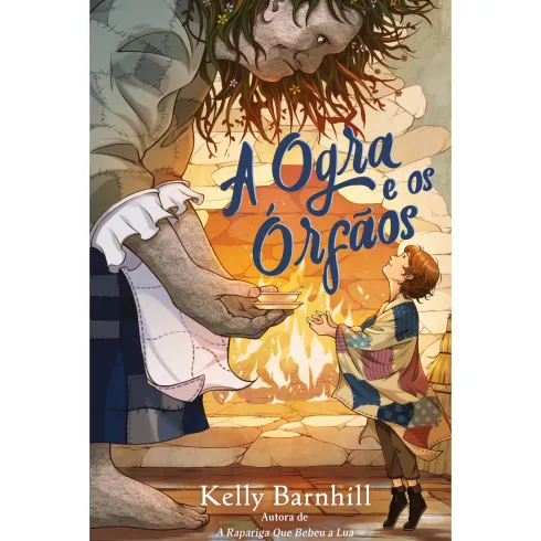 A Ogra E Os Órfãos de Kelly Barnhill