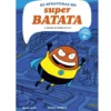A Origem Do Super Batata 1 de Artur Días Martinez