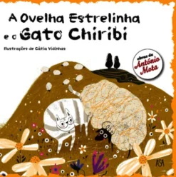 A Ovelha Estrelinha e o Gato Chiribi de António Mota