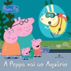 A Peppa Vai ao Aquário de N. Astley e M. Baker