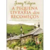 A Pequena Livraria dos Recomeços de Jenny Colgan
