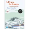 A Pesca da Baleia e Outras Narrativas de Raul Brandão