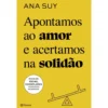 Apontamos Ao Amor E Acertamos de Ana Suy