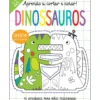 Aprendo a Cortar e Colar! - Dinossauros de Elizabeth Golding - 15 Atividades para Mãos Pequeninas!