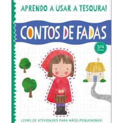 Aprendo A Usar A Tesoura! Contos de Fadas de Amanda Lott