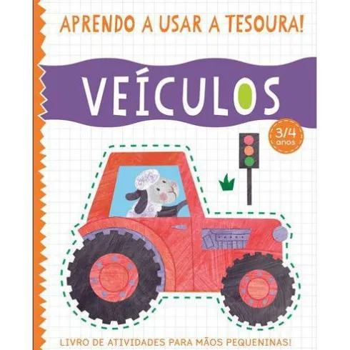 Aprendo a Usar a Tesoura! Veículos de Amanda Lott
