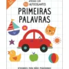 Aprendo com as Primeiras Palavras de Vários Autores - Atividades para Mãos Pequeninas!