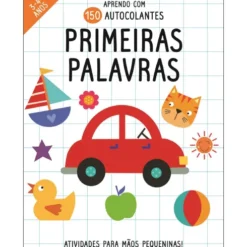 Aprendo com as Primeiras Palavras de Vários Autores - Atividades para Mãos Pequeninas!