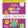 Aprendo Com Cartas: Atividades - Adição E Subtração 7-10 Anos de Jogo
