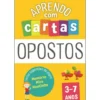 Aprendo com Cartas: Opostos 3-7 Anos