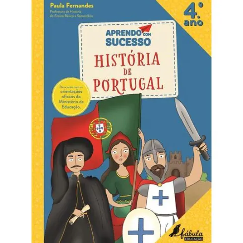 Aprendo com Sucesso - História de Portugal - 4.º Ano de Paula Fernandes