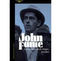 A Primavera Há de Chegar, Bandini de John Fante