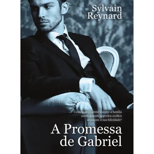 A Promessa de Gabriel de Sylvain Reynard