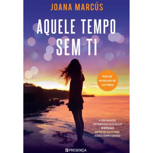 Aquele Tempo sem Ti de Joana Marcús - Os Meses ao Teu Lado #2