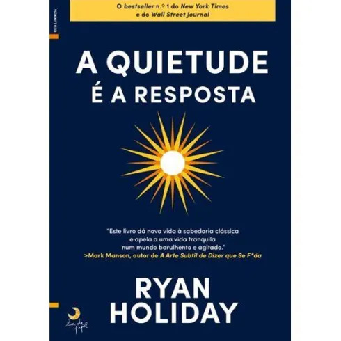 A Quietude é a Resposta de Ryan Holiday