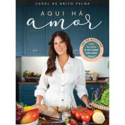 Aqui Há Amor de Carolina De Brito Palma