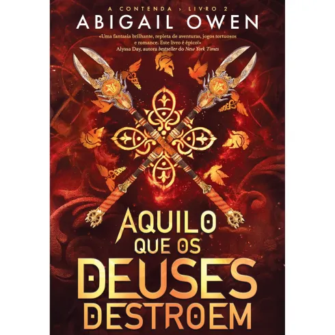 Aquilo Que Os Deuses Destroem de Abigail Owen