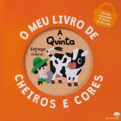 A Quinta - o Meu Livro de Cheiros e Cores