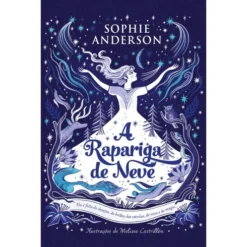 A Rapariga de Neve de Sophie Anderson