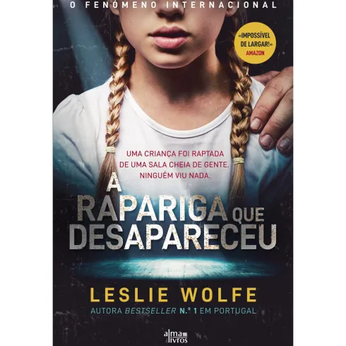 A Rapariga Que Desapareceu de Leslie Wolfe