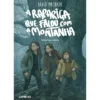 A Rapariga Que Falou Com A Montanha de David Machado