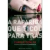 A Rapariga que Ficou para Trás de Charlie Donlea