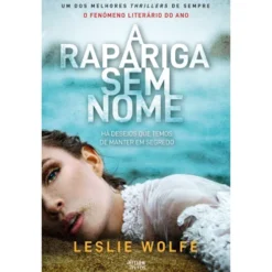 A Rapariga Sem Nome de Leslie Wolfe