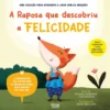 A Raposa Que Descobriu A Felicidade de Tatjana Gjurkovi, Tea KneEvi