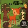 Arco-Íris Mágico - Cores na Floresta
