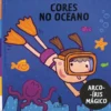 Arco-Íris Mágico - Cores no Oceano