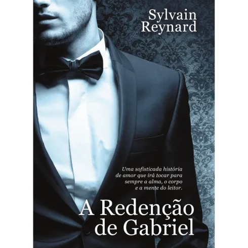 A Redenção de Gabriel de Sylvain Reynard