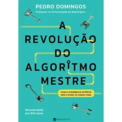A Revolução do Algoritmo-Mestre