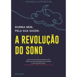 A Revolução do Sono de Arianna Huffington