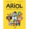 Ariol - um Pequeno Burro Como Tu de Emmanuel Guibert e Marc Boutavant - Livro 1
