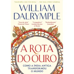A Rota do Ouro de William Dalrymple